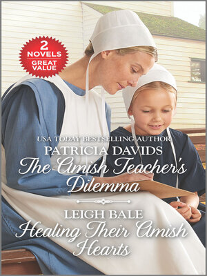 cover image of The Amish Teacher's Dilemma/Healing Their Amish Hearts